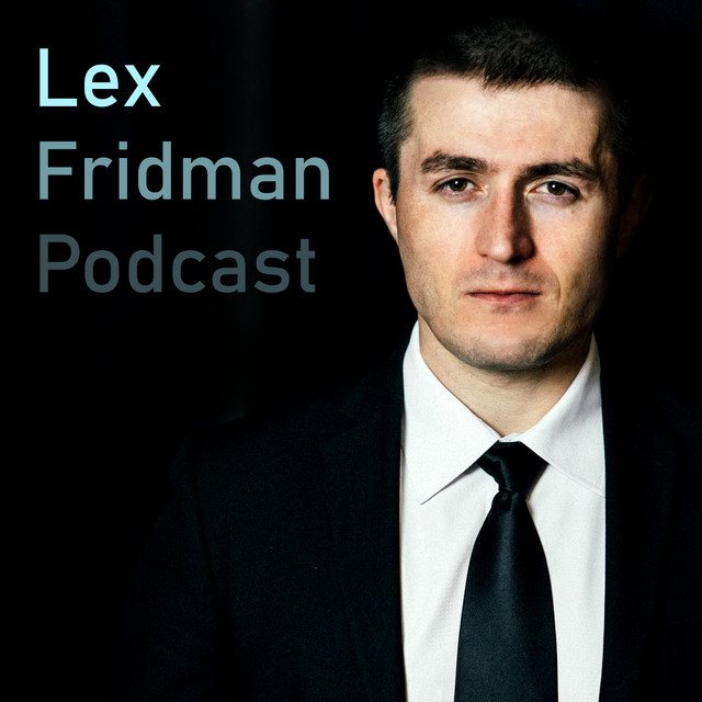 lex fridman podcast